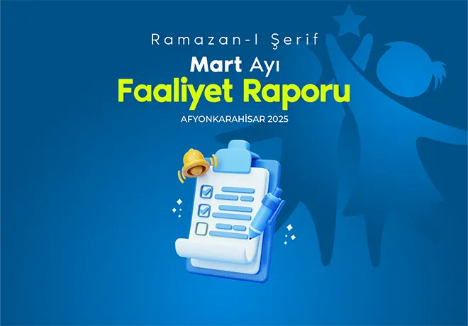 MART 2025 Faaliyet Raporları