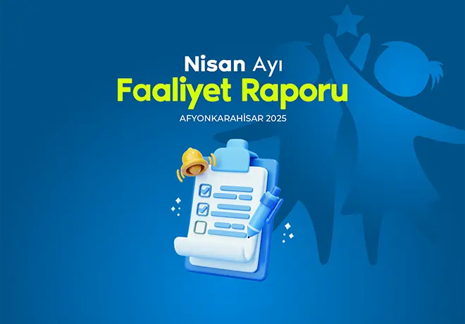 Nisan 2025 Faaliyet Raporları